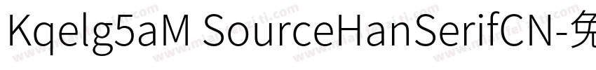 Kqelg5aM SourceHanSerifCN字体转换